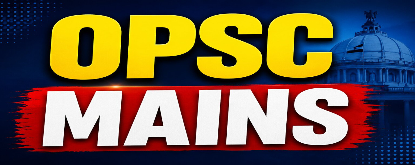 OPSC MAINS EXAMINATION 2025 : DATES ANNOUNCEMENT